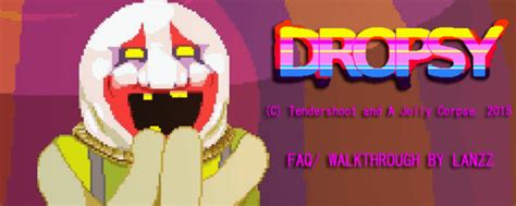 dropsy nsfw|Dropsy FAQ/Walkthrough v1.1 .